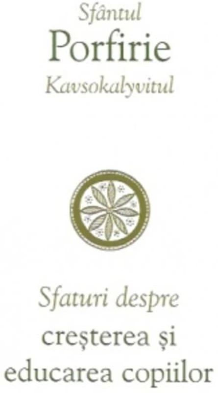 Sfaturi despre creșterea și educarea copiilor