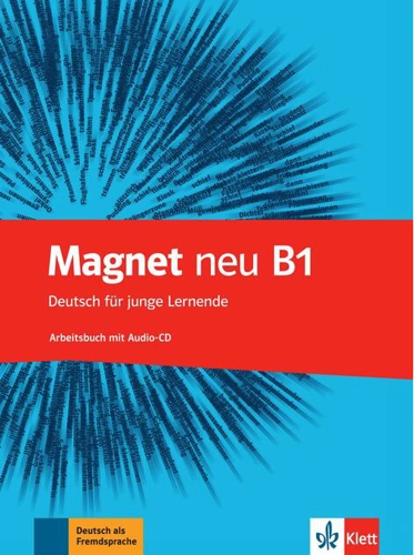 Magnet neu B1. Arbeitsbuch mit Audio-CD