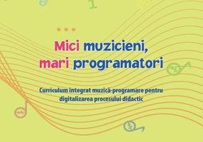 Mici muzicieni, mari programatori