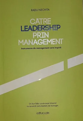 Către leadership prin management