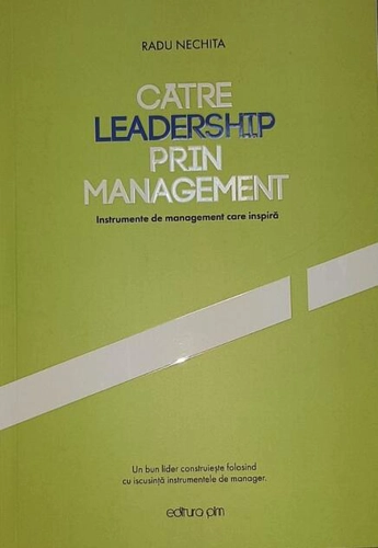 Către leadership prin management