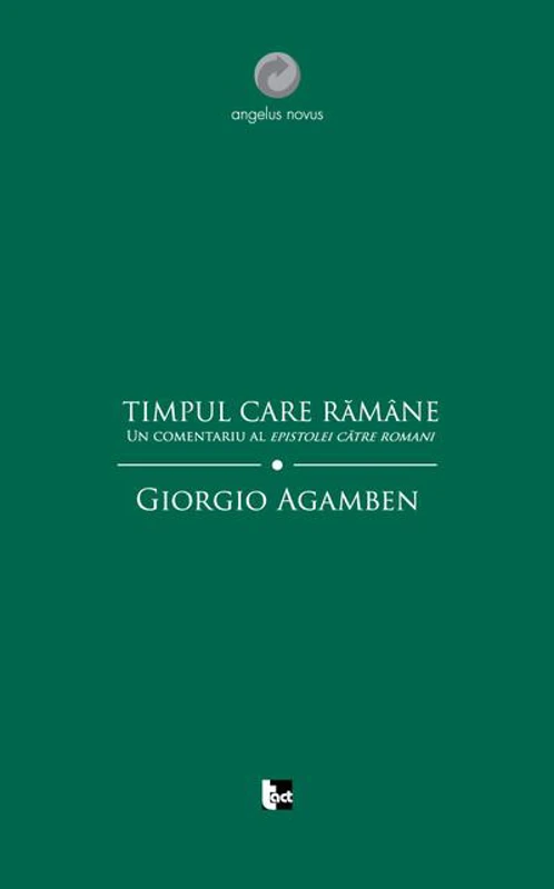 Timpul care rămâne. Un comentariu al Epistolei către Romani.