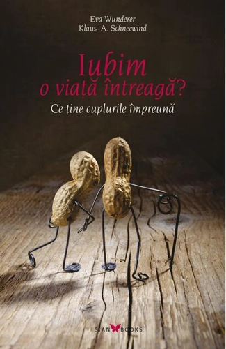 Iubim o viață întreagă? Ce ține cuplurile împreună