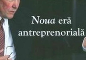 Noua eră antreprenorială. Trezirea spiritului întreprinzător în oameni, companii şi ţări