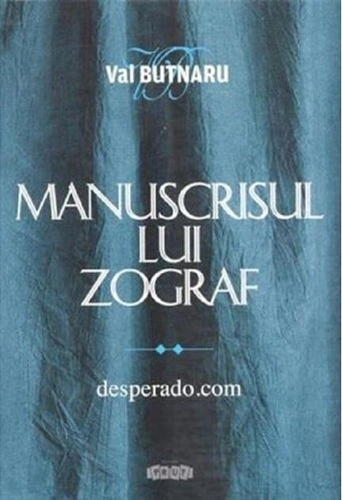 Manuscrisul lui Zograf, vol.2. Desperado.com