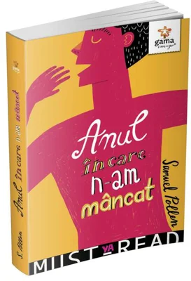 Anul în care n-am mâncat