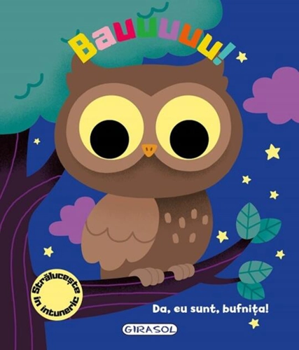 Bauuuuu! Da, eu sunt, bufnița!