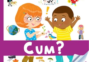 Cum? Enciclopedia celor mici