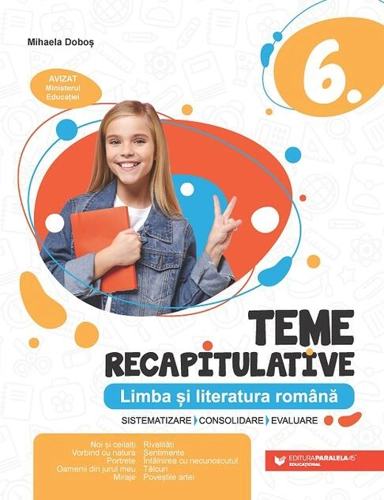 Teme recapitulative. Limba și literatură română. Clasa a VI-a