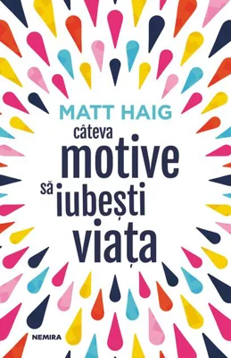 Câteva motive să iubești viața