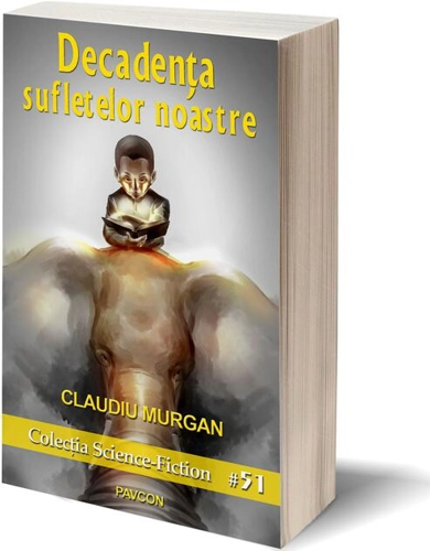 Decandența sufletelor noastre