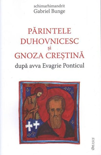 Părintele duhovnicesc și gnoza creștină după avva Evagrie Ponticul