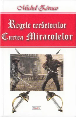Curtea miracolelor . Regele Cerșetorilor vol 2
