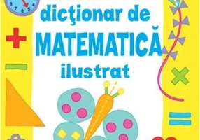 Primul meu dicționar de matematică ilustrat
