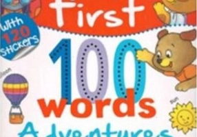 My First 100 Words: Adventures