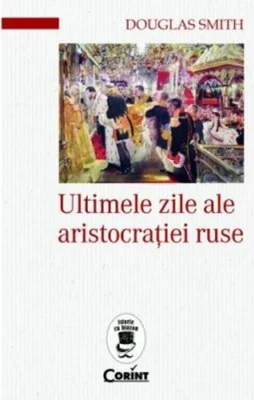 Ultimele zile ale aristocrației ruse