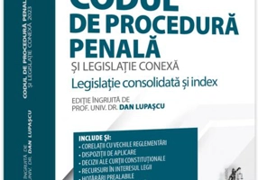Codul de procedură penală și legislație conexă 2023