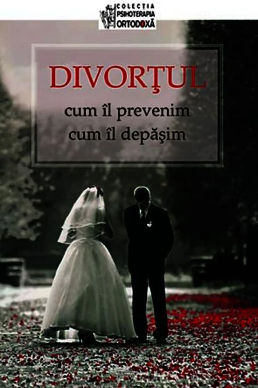 Divorțul: cum îl prevenim, cum îl depășim