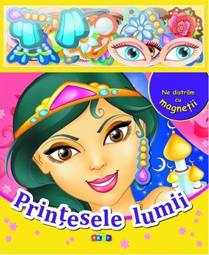 Prințesele lumii. Ne distrăm cu magneții