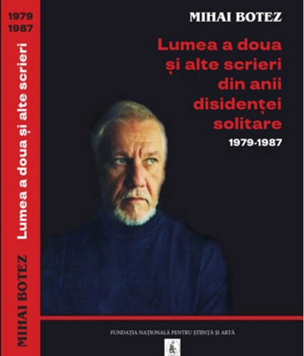 Lumea a doua și alte scrieri din anii disidenței solitare 1979-1987