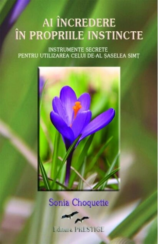 Ai încredere în propriile instincte