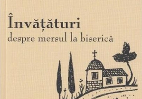 Învăţături despre mersul la biserică