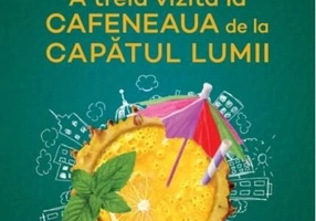 A treia vizită la Cafeneaua de la capătul lumii (Vol. 3)