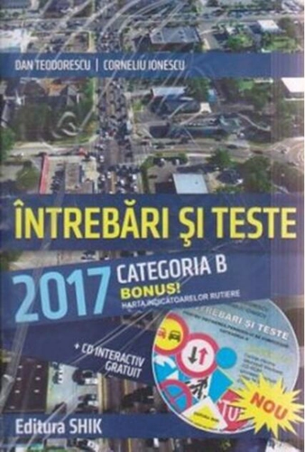 Întrebări și teste 2017 Categoria B