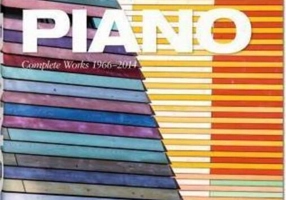 Piano. Complete Works 1966-2014