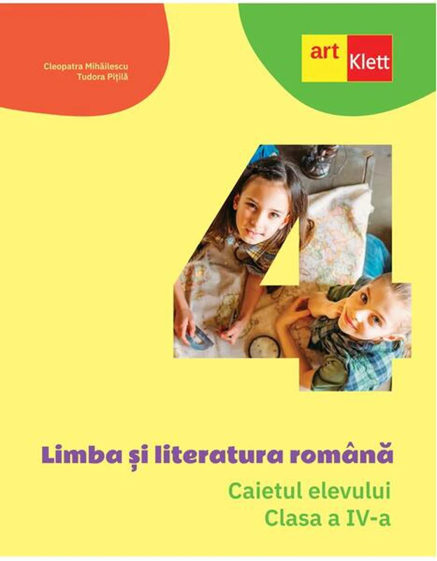 Limba și literatura română. Caietul elevului. Clasa a IV-a