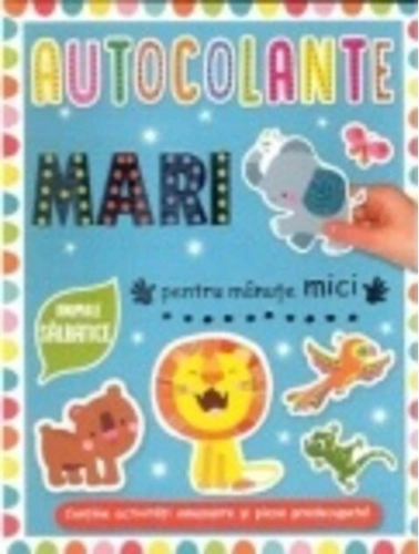 Autocolante mari pentru mănuțe mici. Animale sălbatice