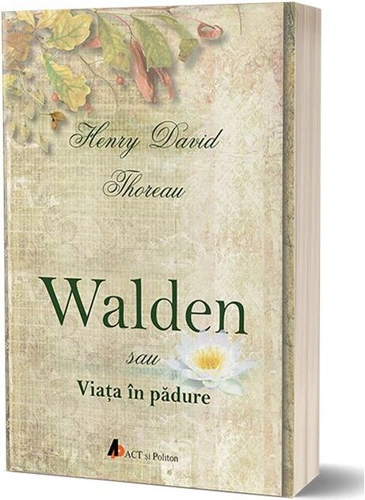 Walden sau viaţa în pădure