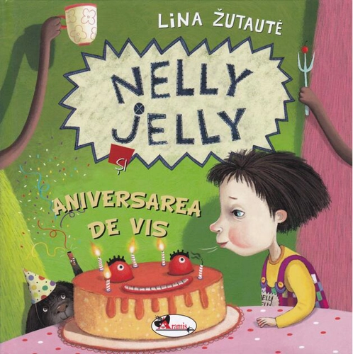 Nelly Jelly și aniversarea de vis