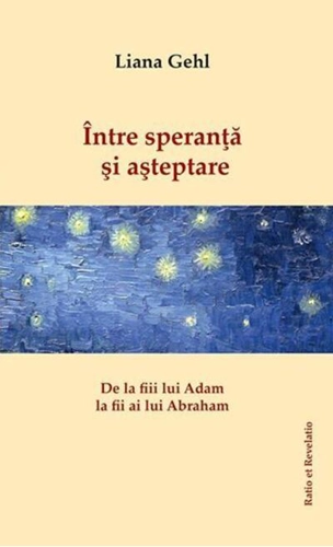 Între speranță și așteptare. De la fiii lui Adam la fii ai lui Abraham