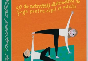 Yoga pentru toți. 50 de activități distractive de yoga pentru copii și adulți