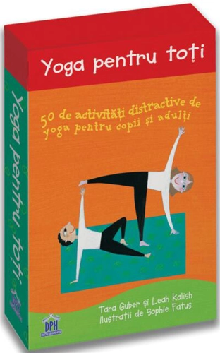 Yoga pentru toți. 50 de activități distractive de yoga pentru copii și adulți