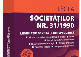 Legea societăților nr. 31/1990, legislație conexă și jurisprudență