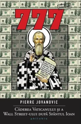 777. Căderea Vaticanului şi a Wall Street-ului după Sfântul Ioan