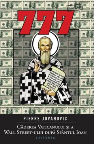 777. Căderea Vaticanului şi a Wall Street-ului după Sfântul Ioan