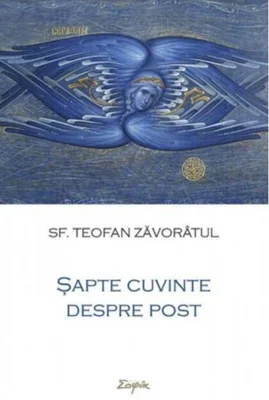 Șapte cuvinte despre post