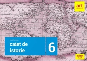 Caiet de istorie. Clasa a VI-a