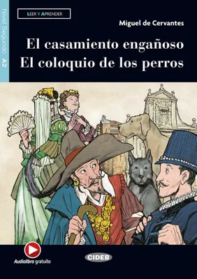 El casamiento engañoso - El coloquio de los perros, Black Cat Lectores españoles y recursos digitales, Audiolibro, A2