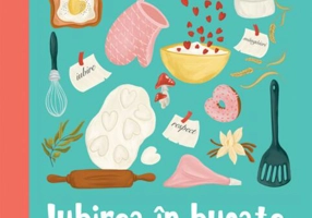 Iubirea în bucate - Rețete jucăușe pentru copii veseli și familii fericite