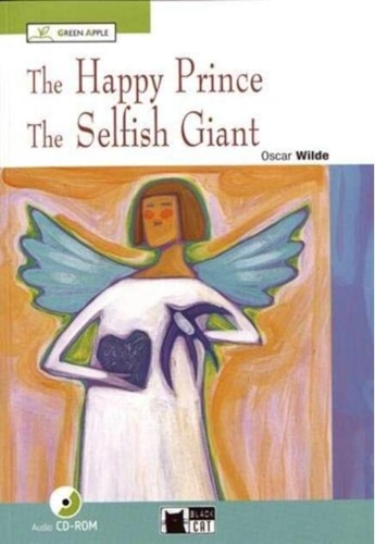 The Happy Prince and The Selfish Giant + CD (Starter - A1)
