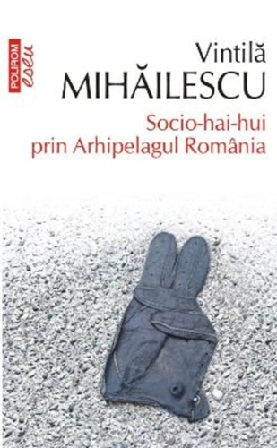 Socio-hai-hui prin Arhipelagul România