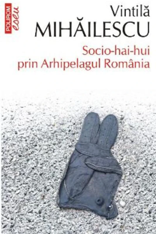 Socio-hai-hui prin Arhipelagul România