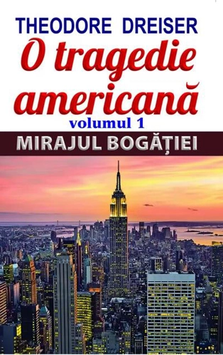 O tragedie americană Vol. 1: Mirajul bogăției