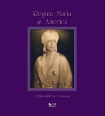 Regina Maria şi America