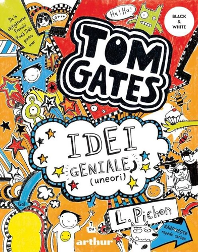 Idei geniale [uneori]. Tom Gates (Vol. 4)