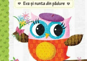 Jurnalul unei bufnițe (3). Eva și nunta din pădure